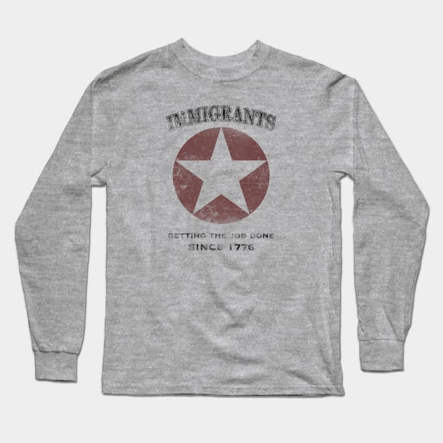 Immigrants: We Get the Job Done - Black Long Sleeve T-Shirt by Smidge_Crab